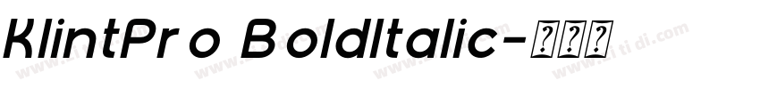 KlintPro BoldItalic字体转换 KlintPro BoldItalic字体转换